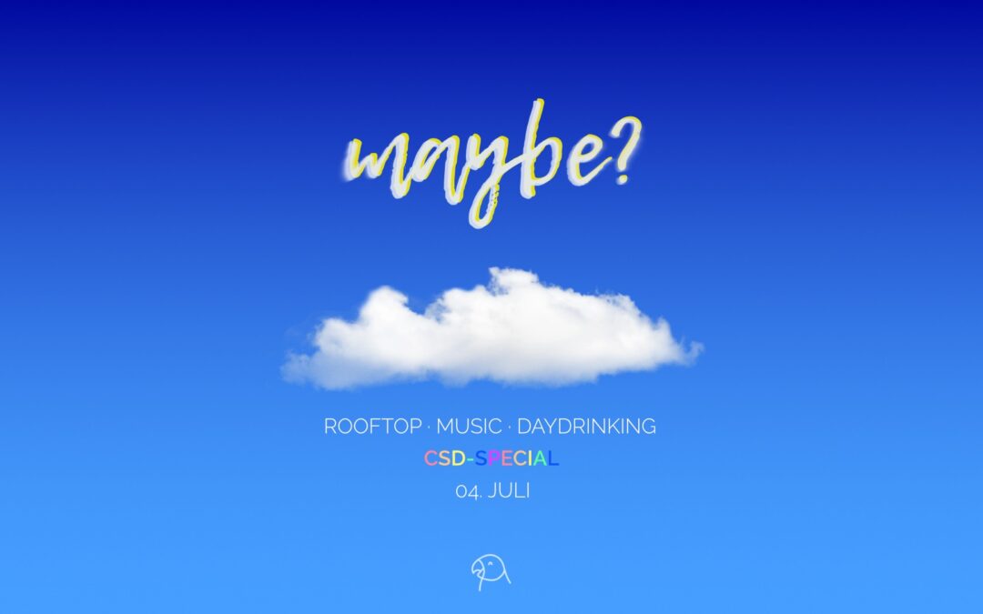 MAYBE  – Rooftop Party 🌈 CSD Special