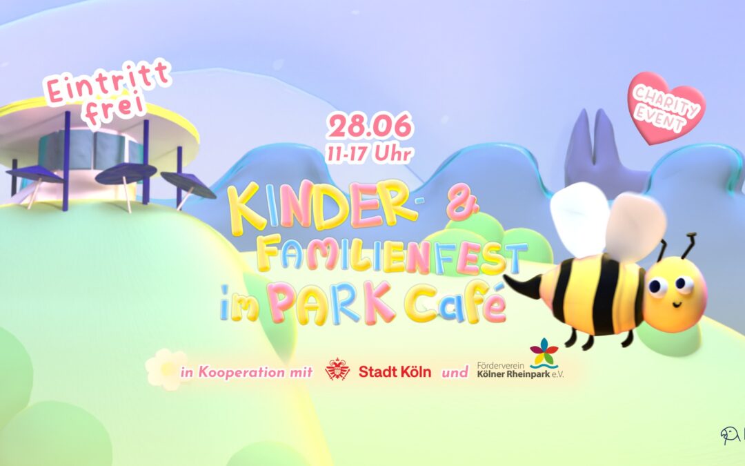 🌈❤️ KINDER- & FAMILIENFEST IM PARK CAFÉ ❤️🌈