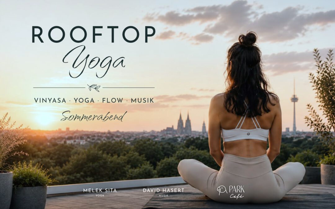 ROOFTOP Yoga @ PARK Café 🌿☀️🧘